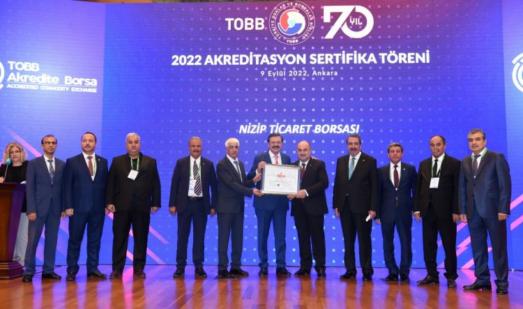 NİZİP TİCARET BORSASI, TOBB AKREDİTASYON SERTFİKASINI ANKARA’DA DÜZENLENEN TÖRENLE ALDI