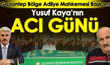 Yusuf Kaya'nın acı günü