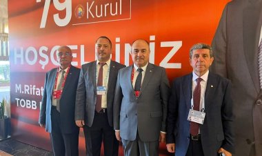 NİZİP TİCARET BORSASI TOBB 79. GENEL KURULUNA KATILDI