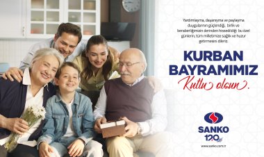 SANKO HOLDİNG KURBAN BAYRAMI MESAJI