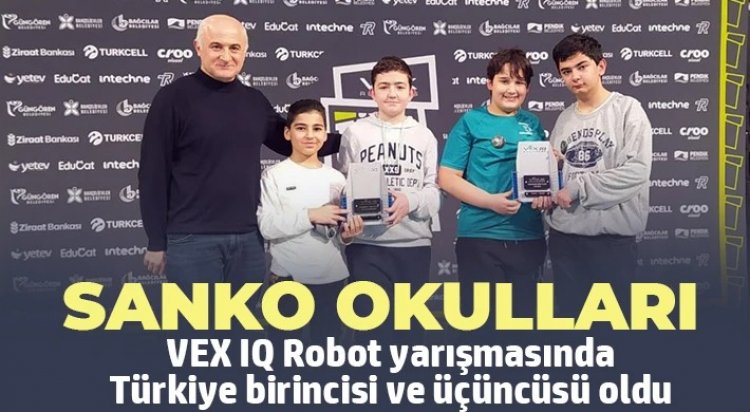 SANKO OKULLARI VEX IQ ROBOT YARIŞMASINDA TÜRKİYE BİRİNCİSİ VE ÜÇÜNCÜSÜ OLDU