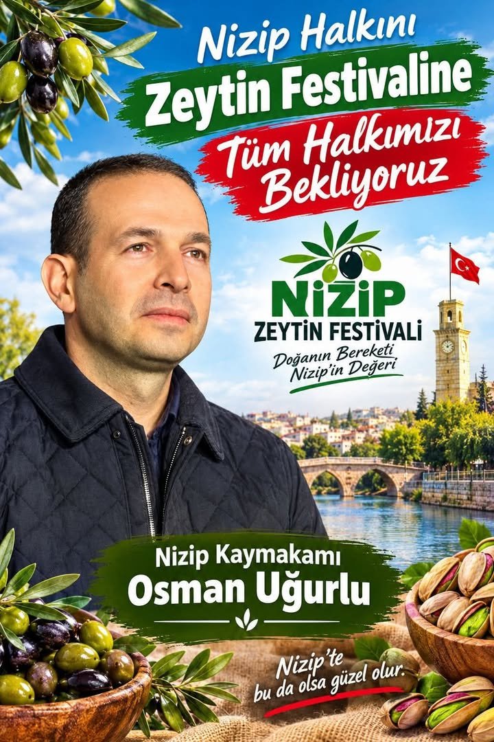NİZİP ZEYTİN FESTİVALİ İÇİN GERİ SAYIM BAŞLADI! 🫒