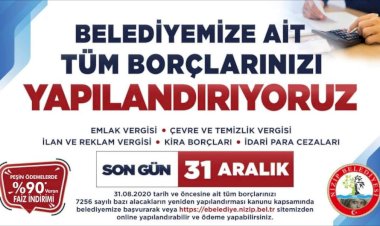 BELEDİYE'YE OLAN BORÇLARINIZ YAPILANDIRILIYOR! 