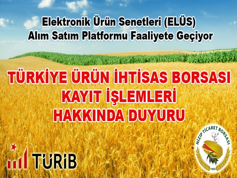 Türkiye Ürün İhtisas Borsası (TURİB) Kayıt İşlemleri Başladı